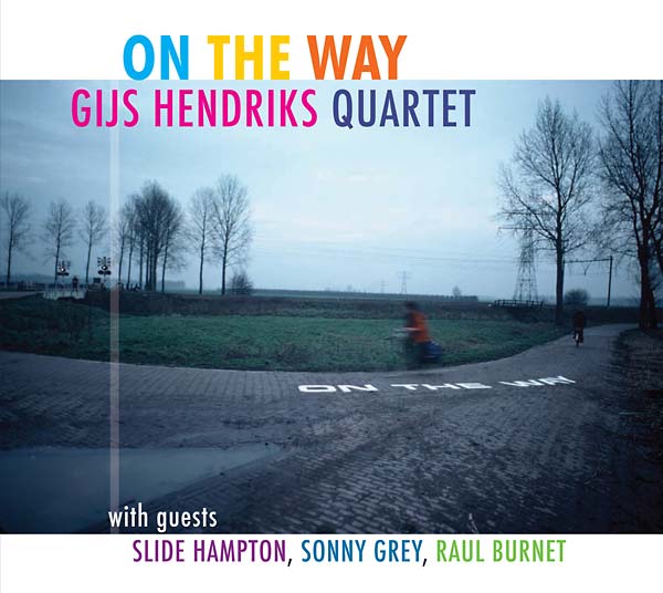 GIJS HENDRIKS QUARTET - On the Way [CD] (ONLINE ORDER ONLY)