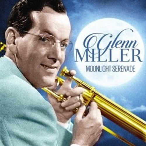 Glenn Miller - Moonlight Serenade [Vinyl]