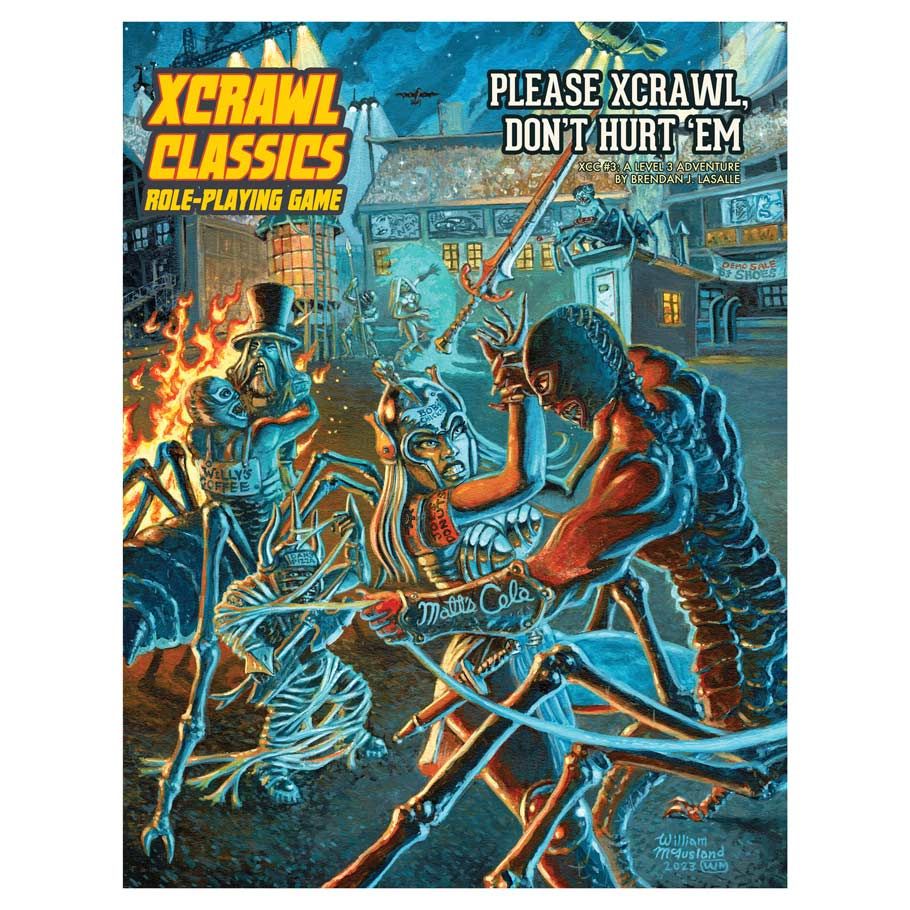 Xcrawl Classics: Adventure #3 - Please Xcrawl! Don’t Hurt ‘Em (ONLINE ORDER ONLY)