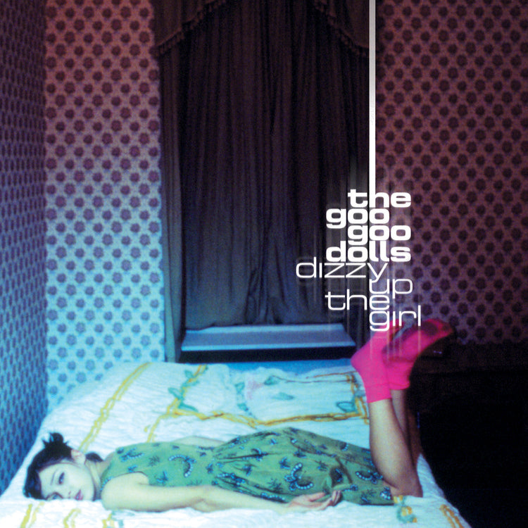 Goo Goo Dolls - Dizzy up the Girl (25th Anniversary) [Vinyl]