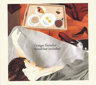 GRINGO GRINDER - Breakfast Included [CD] (ONLINE ORDER ONLY)