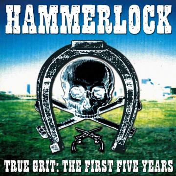 Hammerlock - True Grit:The First Five Years [CD] (ONLINE ORDER ONLY)