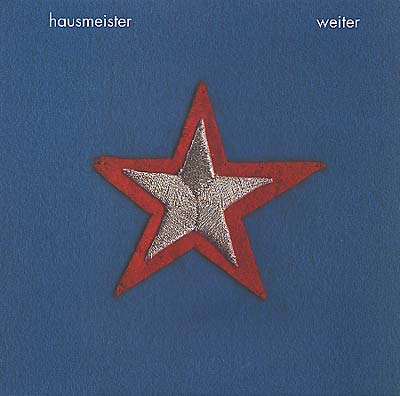 HAUSMEISTER - Weiter [Vinyl] (ONLINE ORDER ONLY)