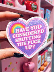 Have You Considered Sticker