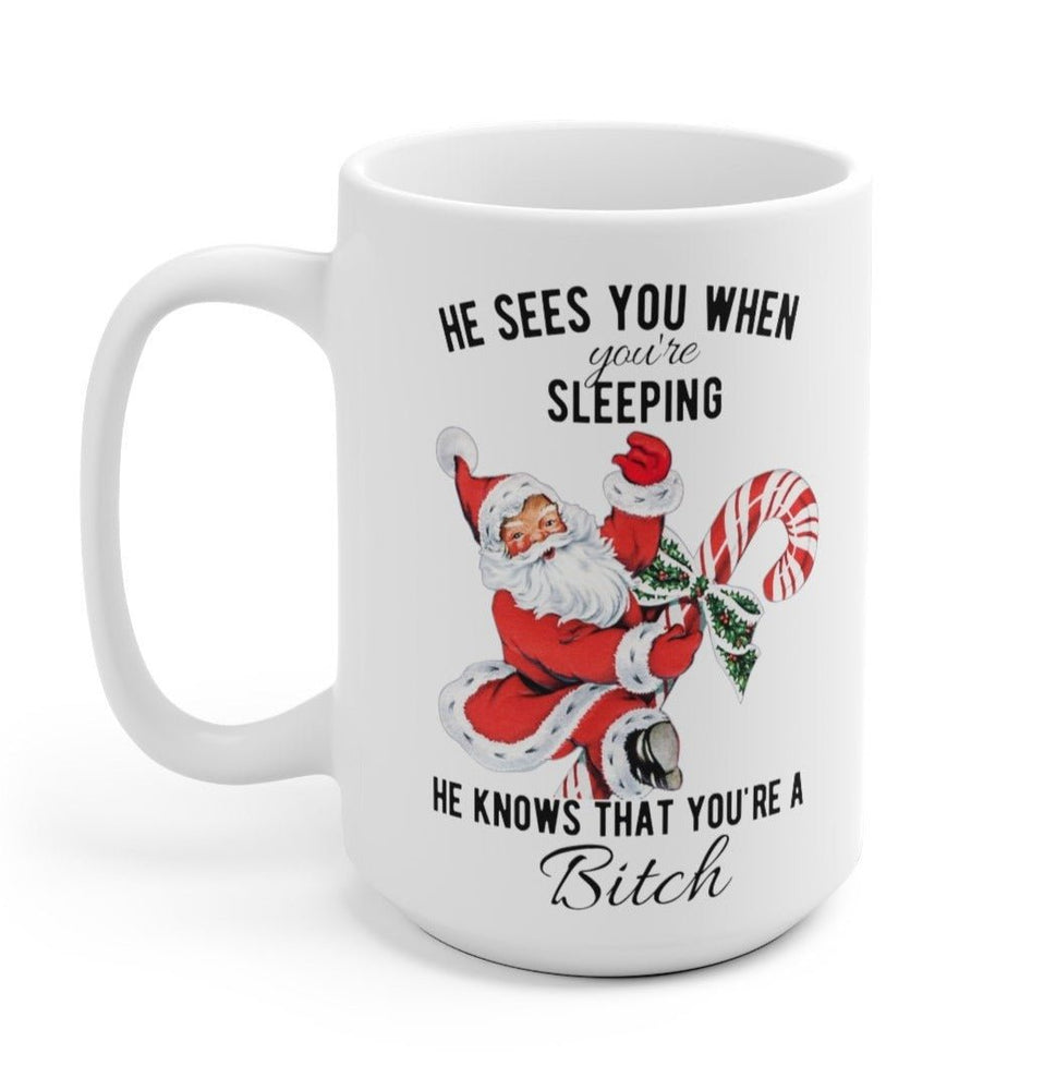 He Sees You When You're Sleeping Santa Christmas Mug (ONLINE ORDER ONLY)