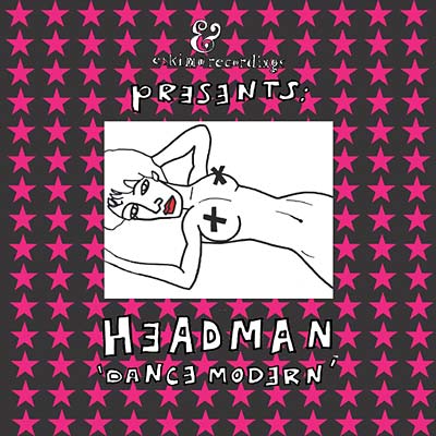 HEADMAN - Dance Modern [CD] (ONLINE ORDER ONLY)