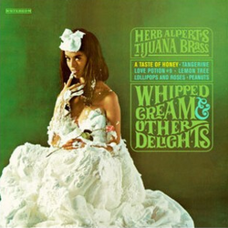Whipped Cream & Other Delights: 60th Anniversary Edition (Picture Disc Vinyl, 180 Gram Vinyl, Remastered) [Vinyl]