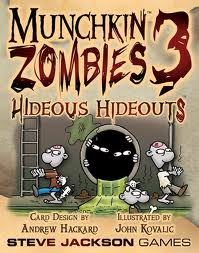 Munchkin Zombies 3: Hideous Hideouts (ONLINE ORDER ONLY)