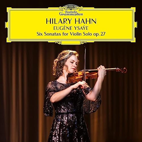 Hilary Hahn - Eugène Ysaÿe: Six Sonatas For Violin Solo, op. 27 [2 LP] [Vinyl]