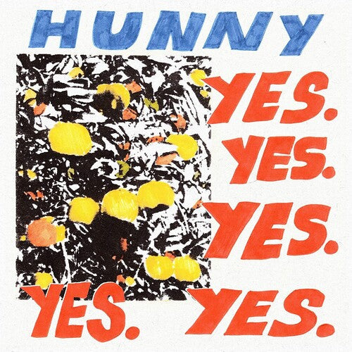 Hunny - Yes. Yes. Yes. Yes. Yes. [Vinyl] (ONLINE ORDER ONLY)
