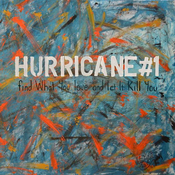HURRICANE#1 - Find What You Love and Let It Kill You [CD] (ONLINE ORDER ONLY)