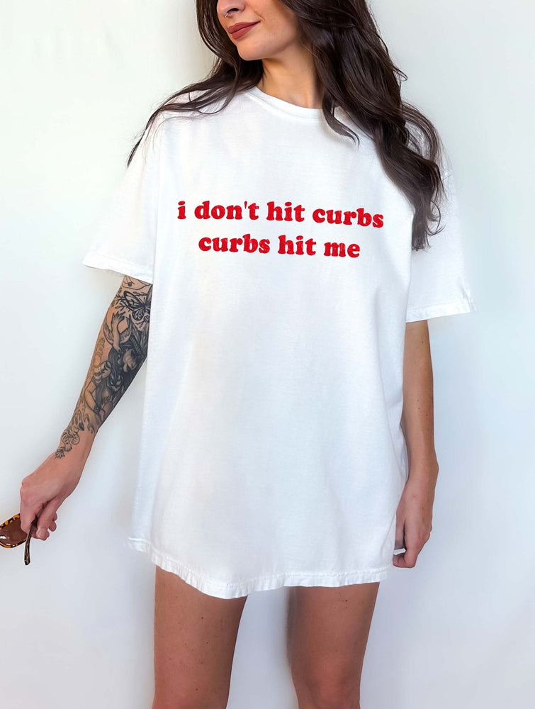I Don't Hit Curbs Tee (ONLINE ORDER ONLY)
