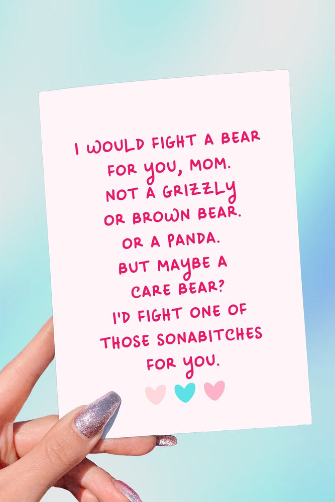 I Would Fight A Bear For You Funny Mother's Day Card (Online Order Only)