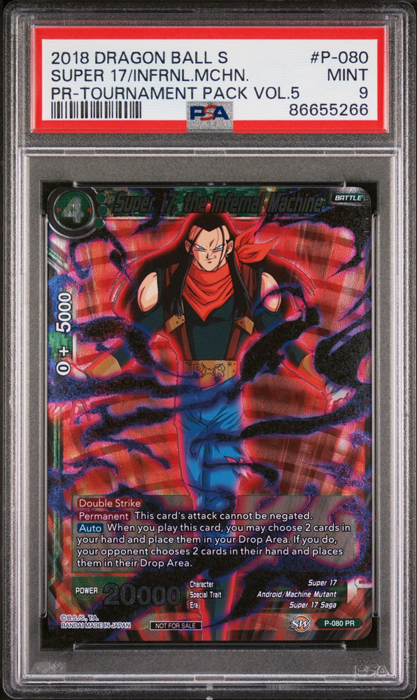 2018 DRAGON BALL SUPER SUPER 17/INFRNL.MCHN. #P-080 - PSA 9 (Online Order Only)