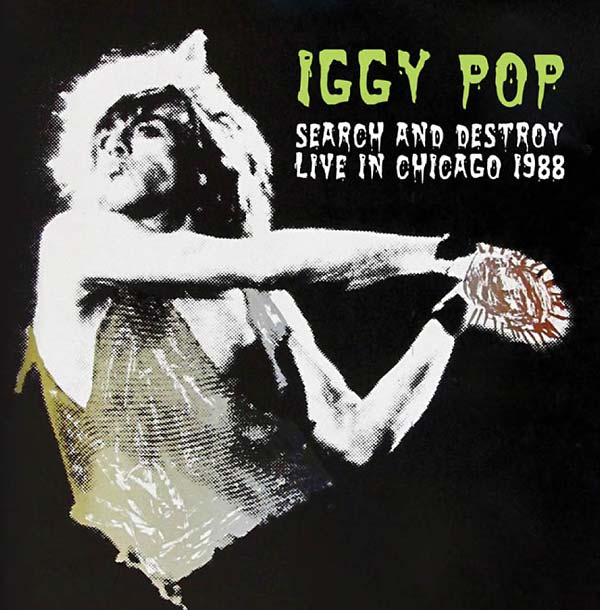 Iggy Pop - Search and Destroy: Live in Chicago 1988 [CD] (ONLINE ORDER ONLY)