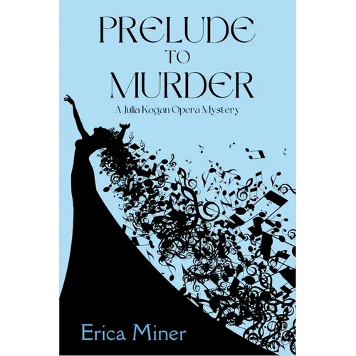 Prelude to Murder: A Julia Kogan Opera Mystery - Paperback (ONLINE ORDER ONLY)
