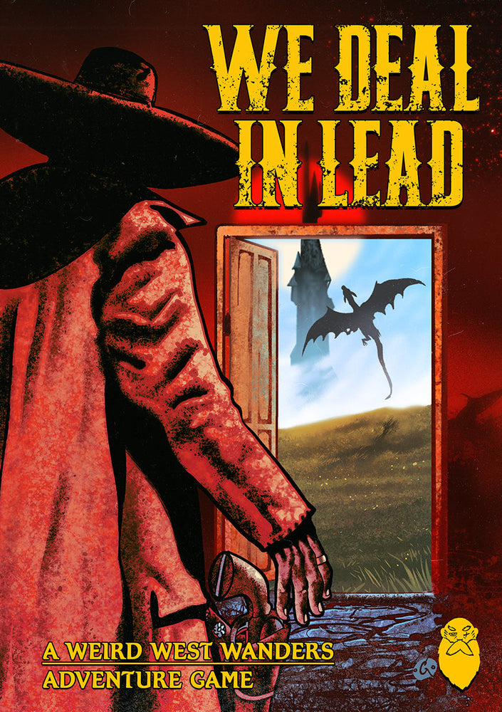 We Deal in Lead - Roleplaying Game (Online Order Only)