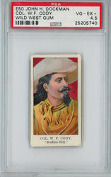 Graded 1910 E50 John H. Dockman Wild West Gum Col. W.F. Cody Buffalo Bill Baseball Tobacco Card PSA 4.5 (ONLINE ORDER ONLY)