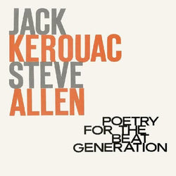 Jack Kerouac & Steve Allen - Poetry For The Beat Generation (100th Birthday) (Milky Clear Vinyl) [Vinyl]