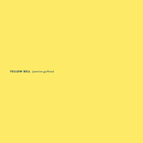 JASMINE GUFFOND - Yellow Bell [Vinyl] (ONLINE ORDER ONLY)