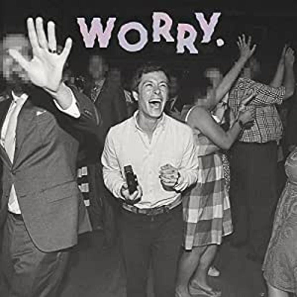 Worry. [CD]