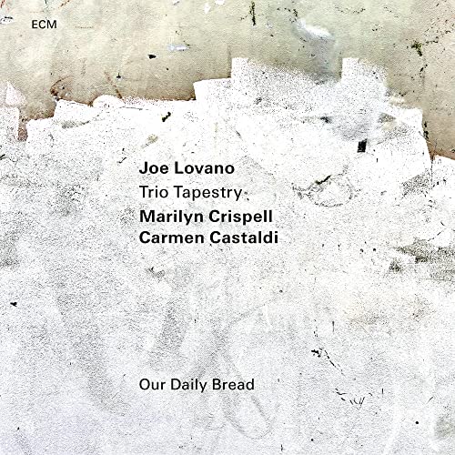 Joe Lovano/Marilyn Crispell/Carmen Castaldi - Our Daily Bread [LP] [Vinyl] (ONLINE ORDER ONLY)