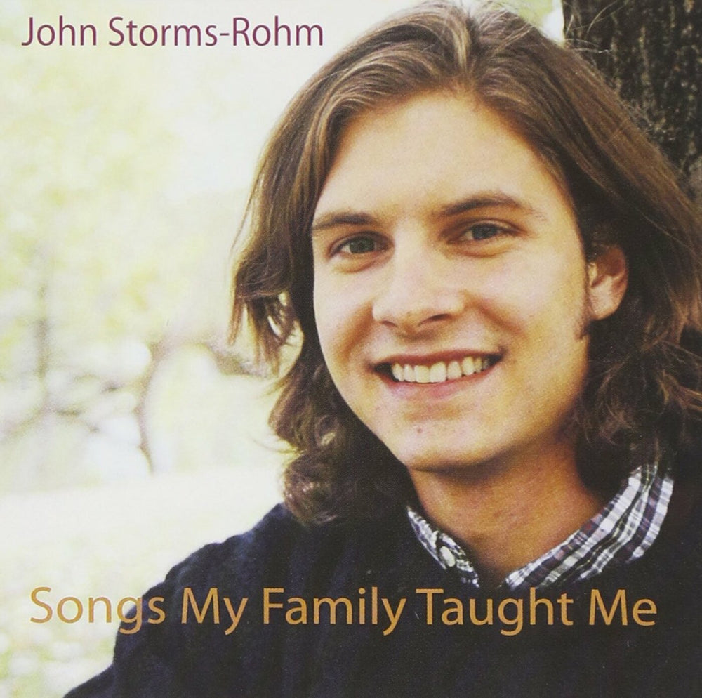 John Storms-Rohm - Songs My Family Taught Me [CD] (ONLINE ORDER ONLY)