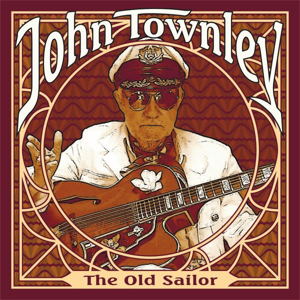 JOHN TOWNLEY - The Old Sailor [CD] (ONLINE ORDER ONLY)