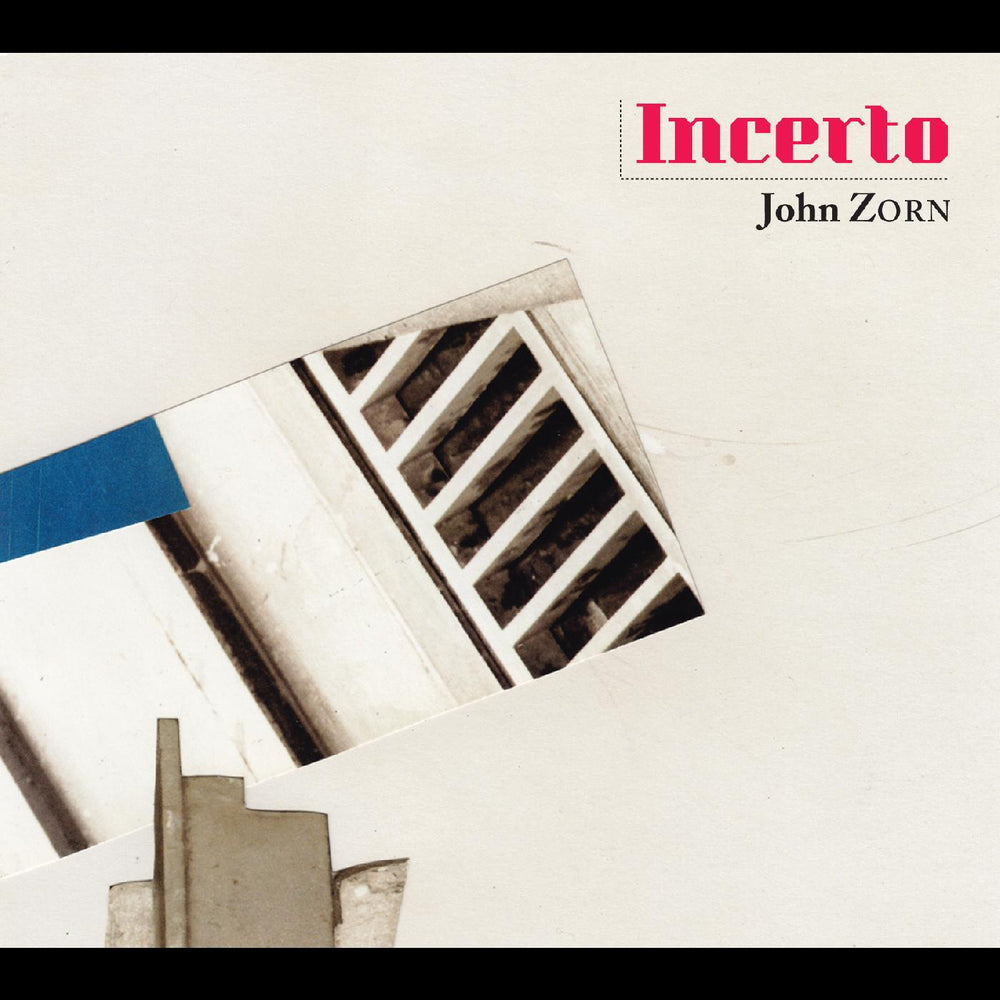 John Zorn - Incerto [CD] (ONLINE ORDER ONLY)