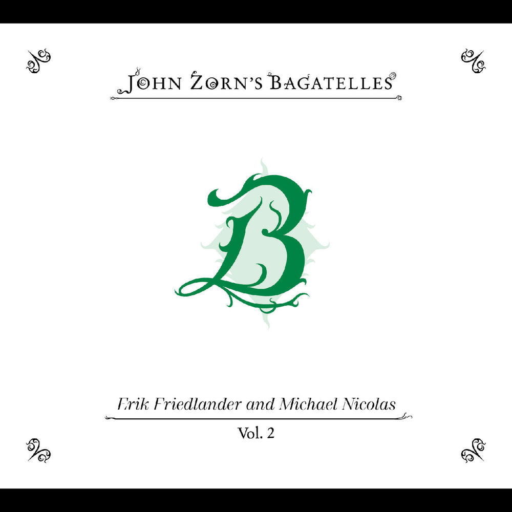 The Bagatelles Vol. 2‚Äîerik Friedlander And Michael Nicolas [CD]