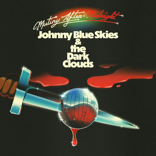Johnny Blue Skies & The Dark Clouds - Mutiny After Midnight (Indie Exclusive, Clear Vinyl) [Vinyl]
