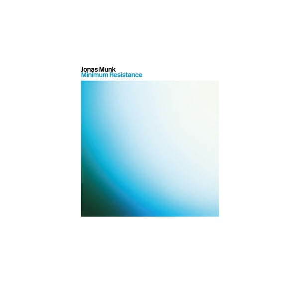 JONAS MUNK - Minimum Resistance [Vinyl] (ONLINE ORDER ONLY)