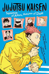 Jujutsu Kaisen Summer of Ashes, Autumn of Dust (Online Order Only)