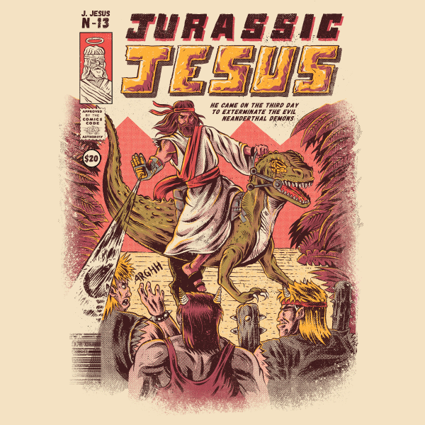 Jurassic Jesus' Shirt (ONLINE ORDER ONLY)