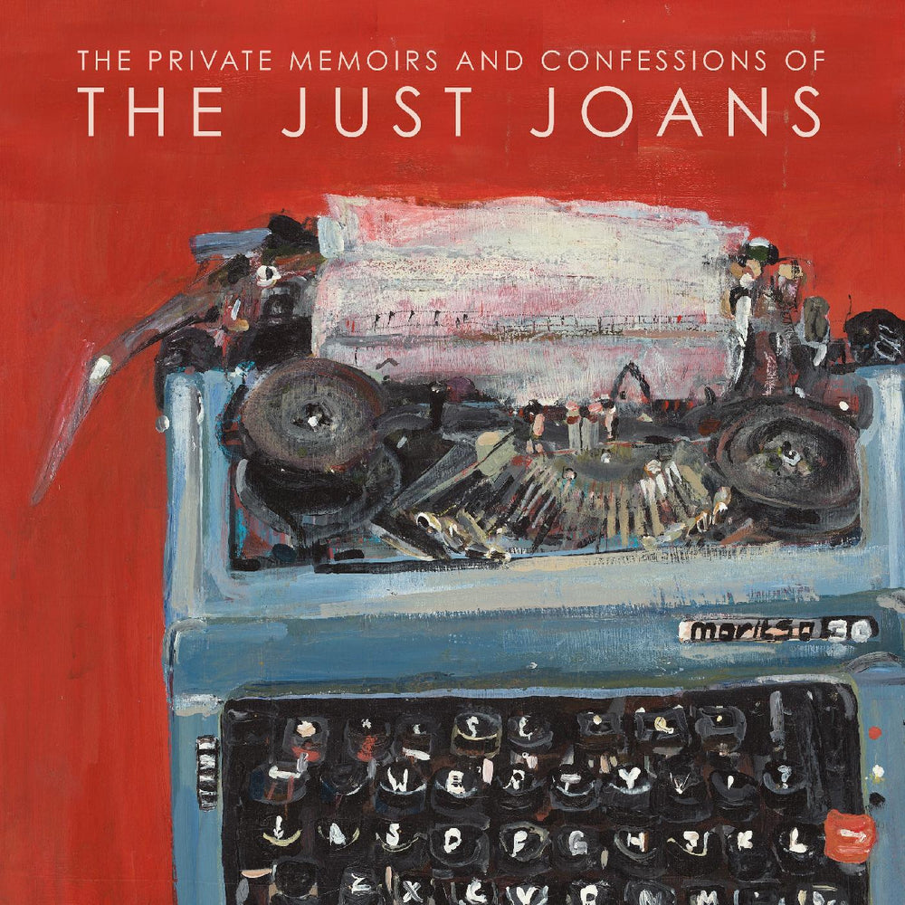 Just Joans - The Private Memoirs & Confessions of The Just Joans [Vinyl] (ONLINE ORDER ONLY)