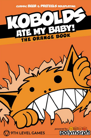 Kobolds Ate My Baby! (the Orange Book) (ONLINE ORDER ONLY)