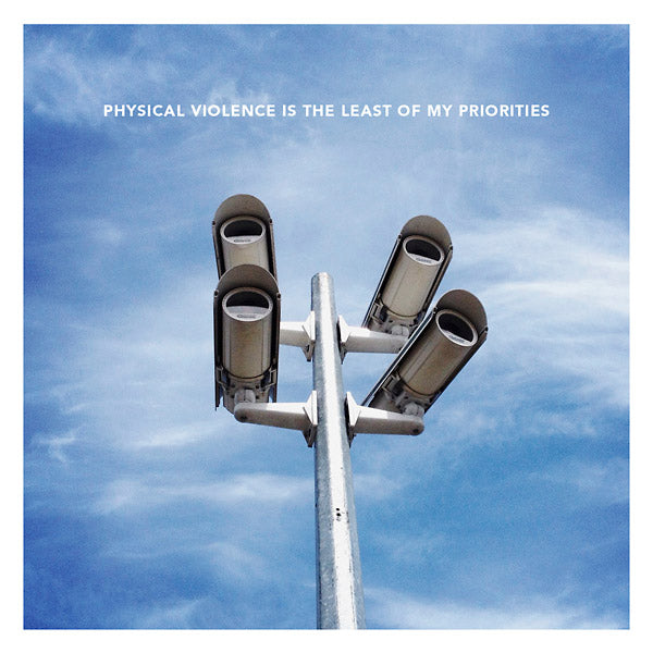 Physical Violence Is The Least Of My Priorities [CD]