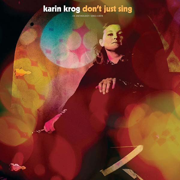 KARIN KROG - Don't Just Sing - An Anthology: 1963-1999 [CD] (ONLINE ORDER ONLY)