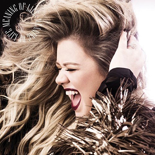 Kelly Clarkson - Meaning of Life [Vinyl]