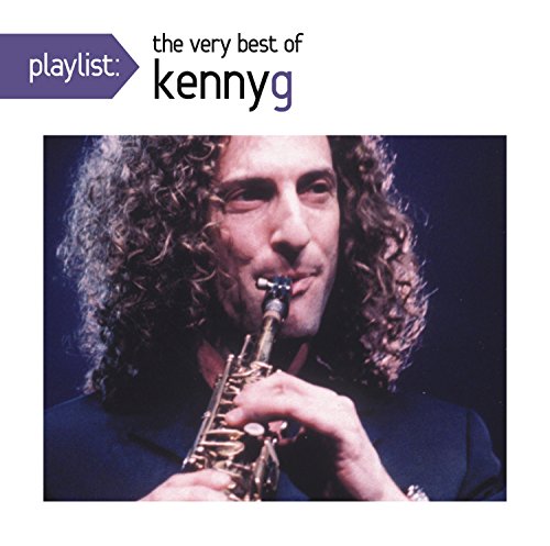 Playlist: The Very Best Of Kenny G [CD] (ONLINE ORDER ONLY)