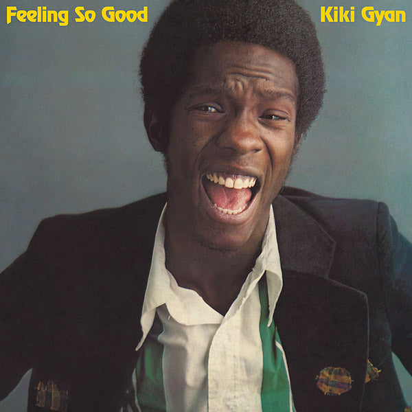Kiki Gyan - Feeling So Good [CD] (ONLINE ORDER ONLY)