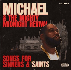 Michael & The Mighty Midnight Revival: Songs For Sinners And Saints [Explicit Content] (Indie Exclusive, Limited Edition, Clear Vinyl, Red) [Vinyl]