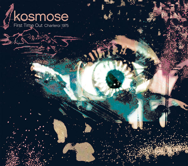 KOSMOSE - First Time Out [CD] (ONLINE ORDER ONLY)