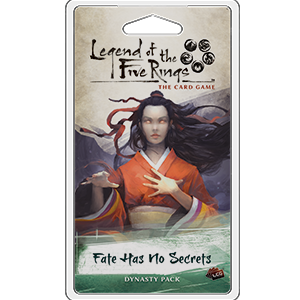Legend of the Five Rings LCG: Fate Has No Secrets