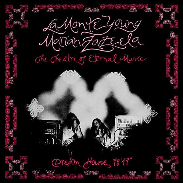 LA MONTE YOUNG/MARIAN ZAZEELA - Dream House 78'17 [CD] (ONLINE ORDER ONLY)