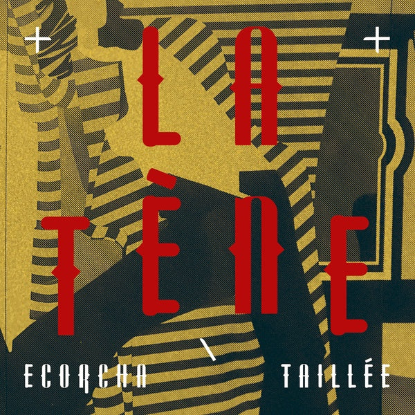 LA TENE - Ecorcha/Taillee [CD] (ONLINE ORDER ONLY)