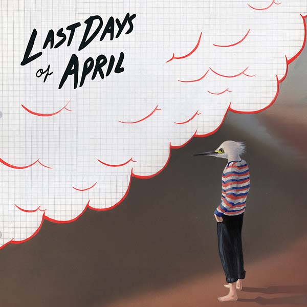 LAST DAYS OF APRIL - Sea of Clouds [CD] (ONLINE ORDER ONLY)