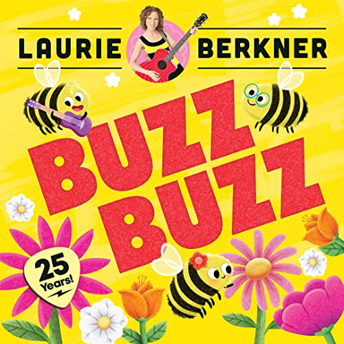 Laurie Berkner Band - Buzz Buzz (25th Anniversary Edition) [CD] (ONLINE ORDER ONLY)