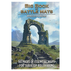 Big Book of Battle Mats: Wilds, Wrecks & Ruins (ONLINE ORDER ONLY)