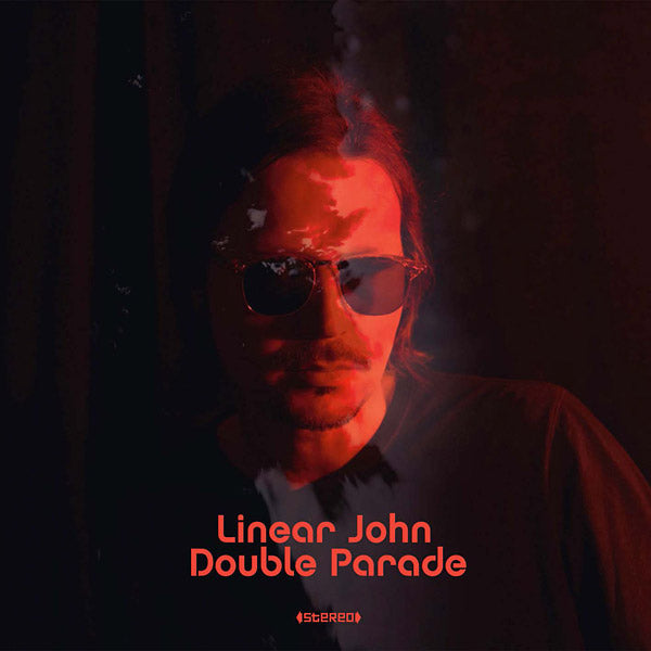 LINEAR JOHN - Double Parade [CD] (ONLINE ORDER ONLY)